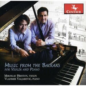 Miroslav Hristov - Music from the Balkans for Violin & Piano  CD